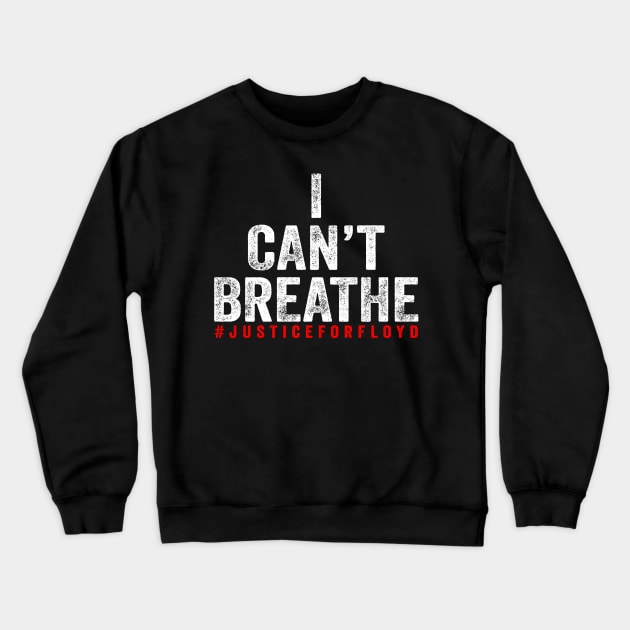 I can't Breathe Crewneck Sweatshirt by BadDesignCo